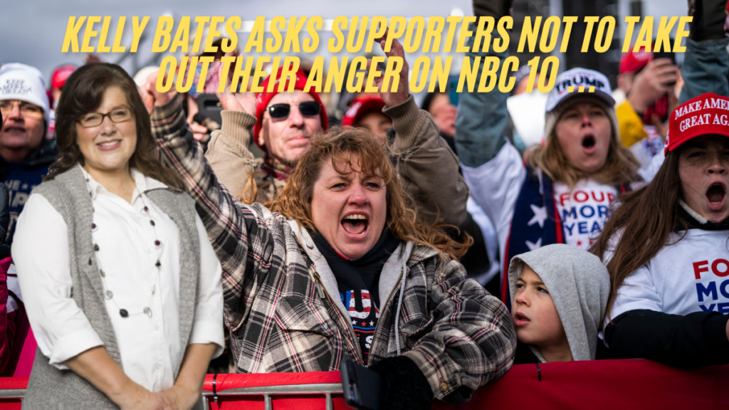 Kelly bates asks supporters not to take out their anger on nbc 10 ...