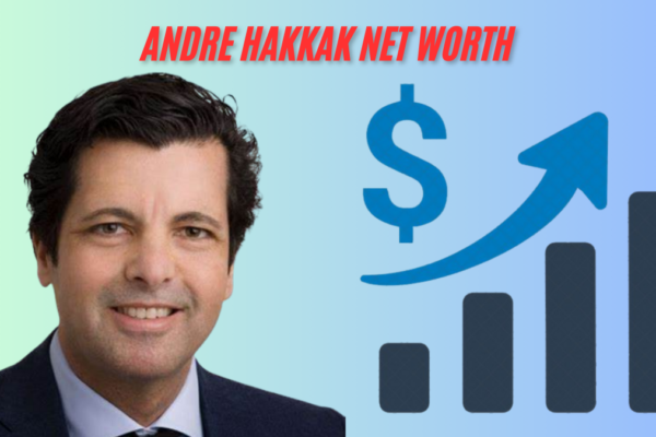 Andre Hakkak net worth 2025: A Comprehensive Look at His Life and Career