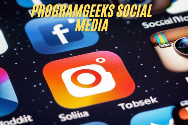 Mastering programgeeks social media best Strategies in 2025