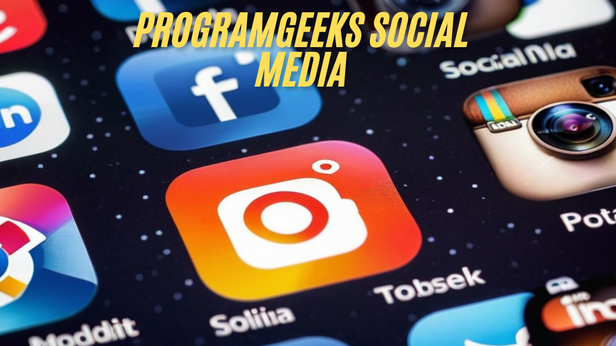 Mastering programgeeks social media best Strategies in 2025