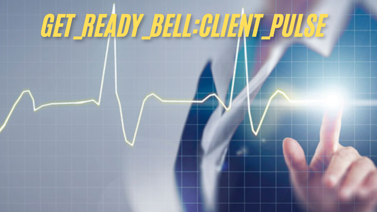 Understanding get_ready_bell:client_pulse: The Key to Boosting Business Growth