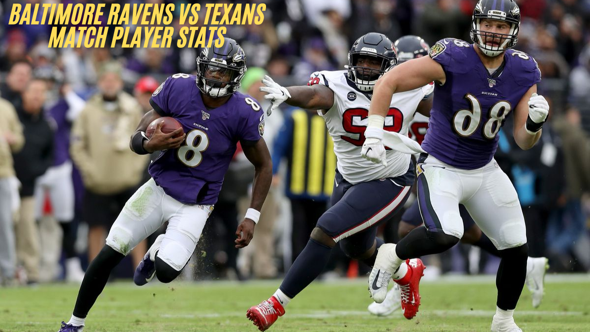 Baltimore Ravens vs Texans match player stats