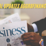 How Financial updates Aggr8Finance gives latest financial trends best guide