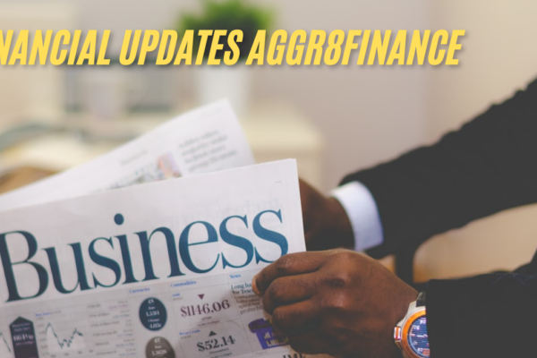 How Financial updates Aggr8Finance gives latest financial trends best guide