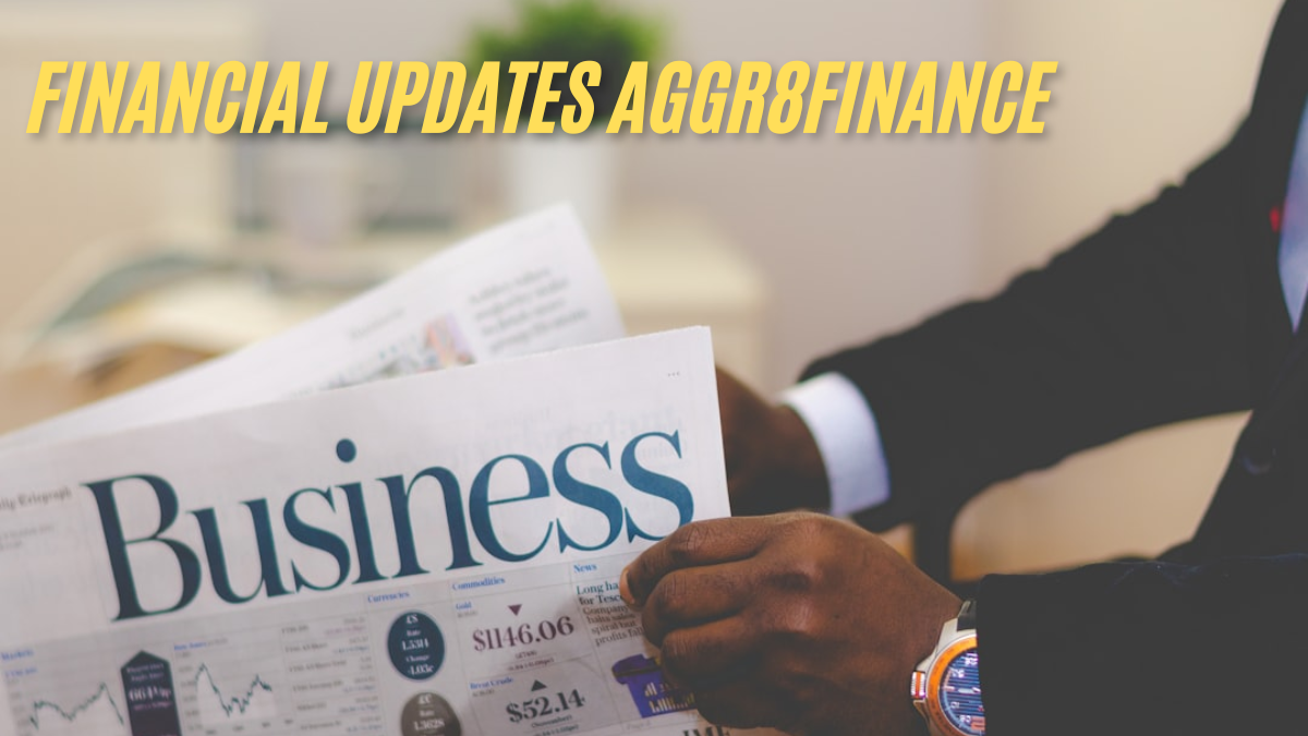 How Financial updates Aggr8Finance gives latest financial trends best guide