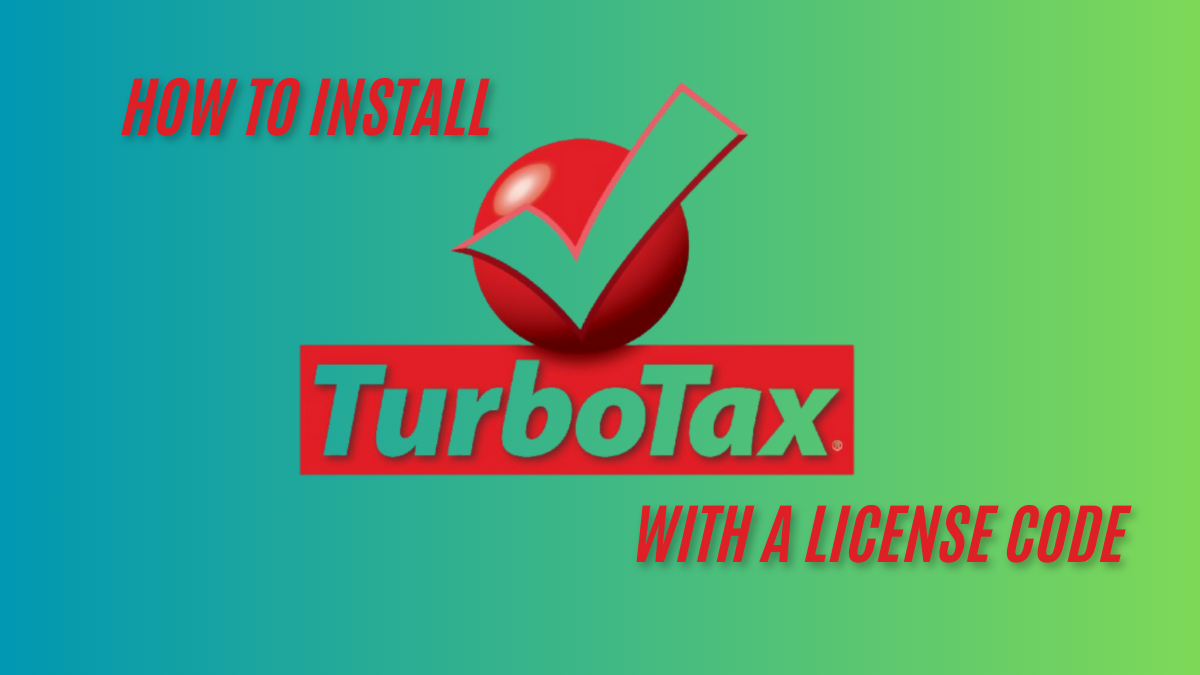 How to InstallTurboTax.cc with License Code best guide 2025